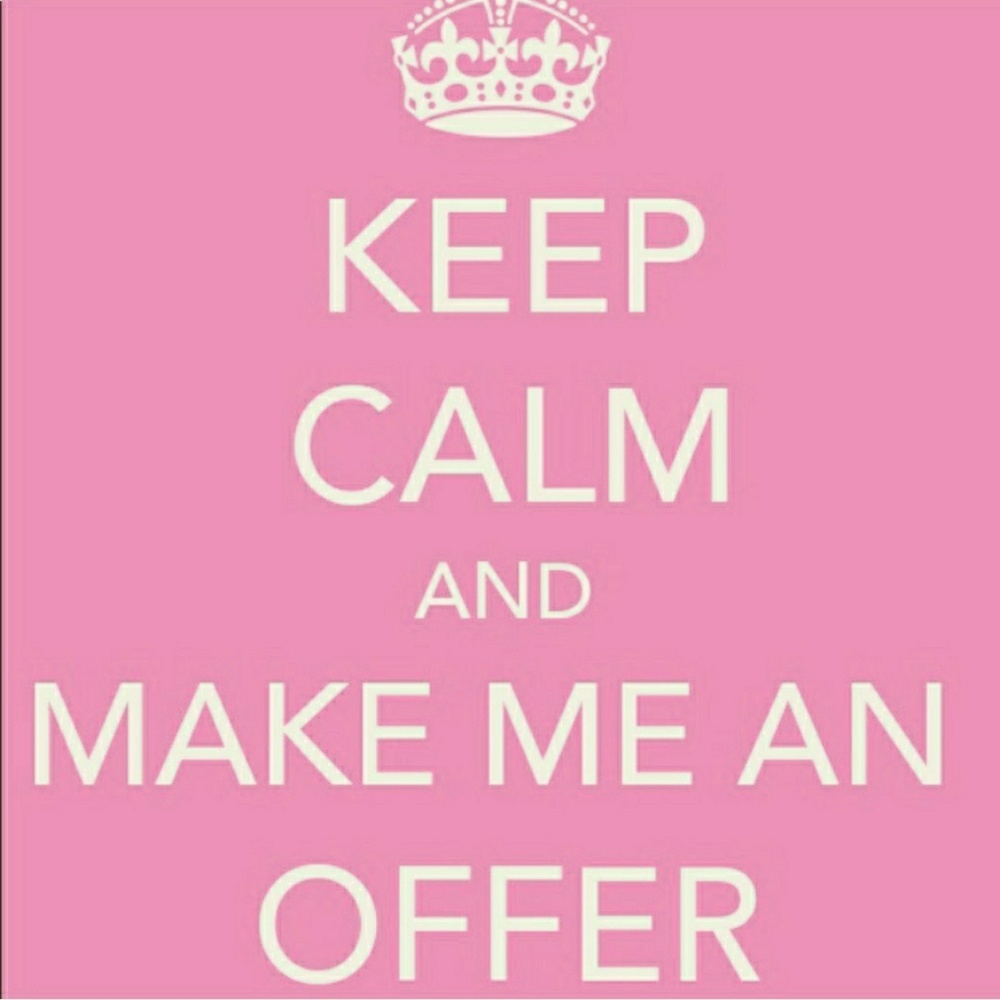 All offers WILL be considered!